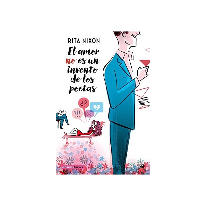 El Amor No Es Un Invento De Los Poetas  (Primera edición)